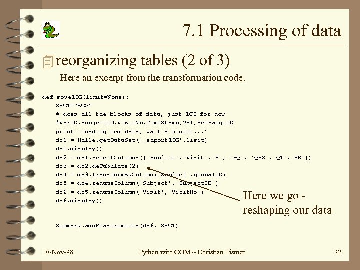 7. 1 Processing of data 4 reorganizing tables (2 of 3) Here an excerpt