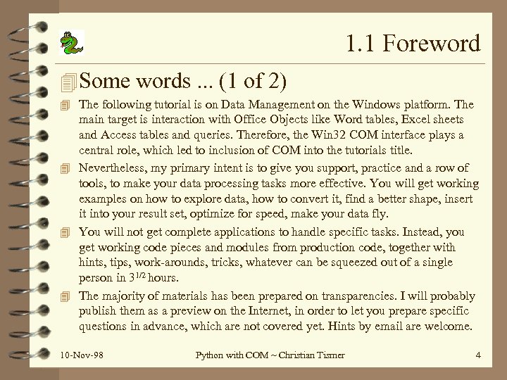 1. 1 Foreword 4 Some words. . . (1 of 2) 4 The following