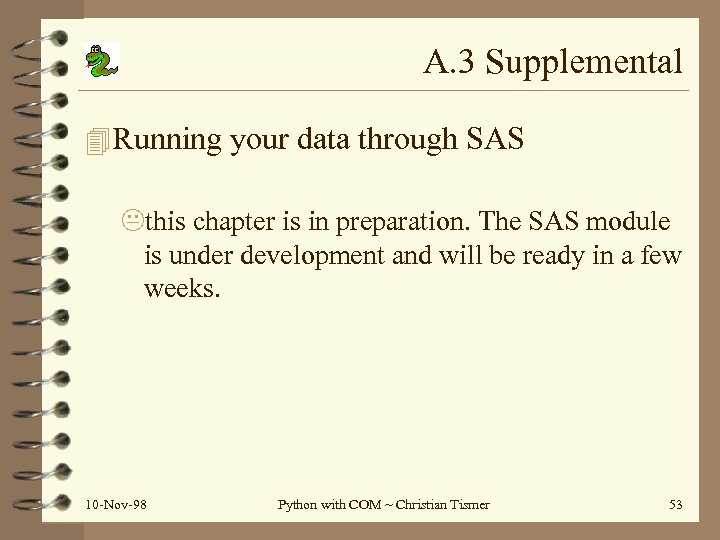 A. 3 Supplemental 4 Running your data through SAS this chapter is in preparation.
