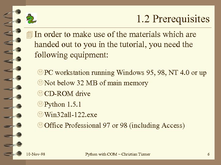 1. 2 Prerequisites 4 In order to make use of the materials which are