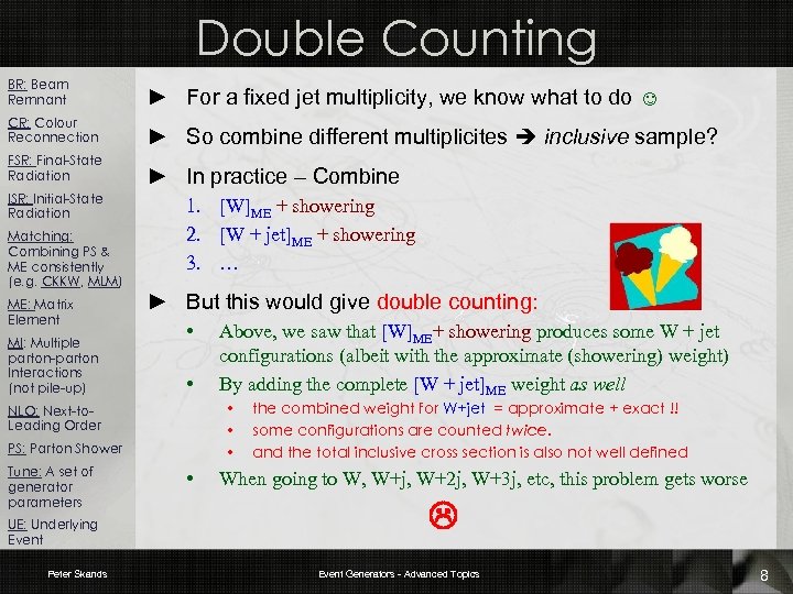Double Counting BR: Beam Remnant ► For a fixed jet multiplicity, we know what