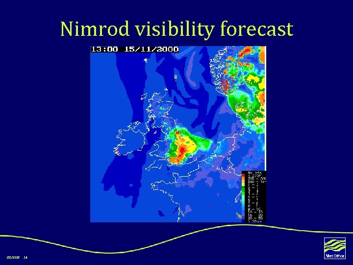 Nimrod visibility forecast 00/XXXX 14 