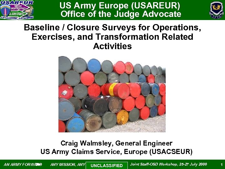 US Army Europe (USAREUR) Office of the Judge Advocate Baseline / Closure Surveys for