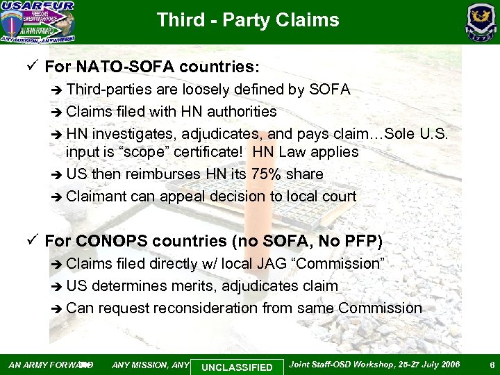 Third - Party Claims ü For NATO-SOFA countries: è Third-parties are loosely defined by