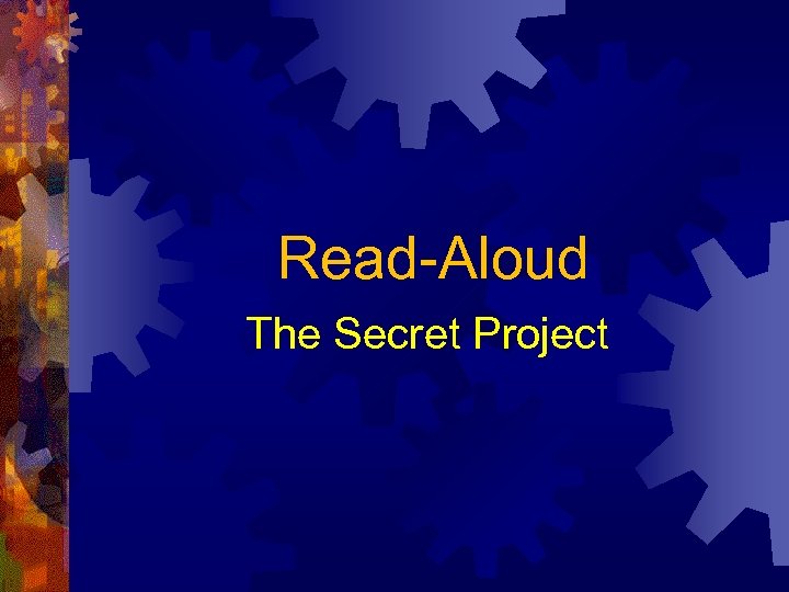 Read-Aloud The Secret Project 