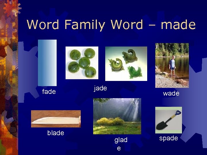 Word Family Word – made fade blade jade wade glad e spade 