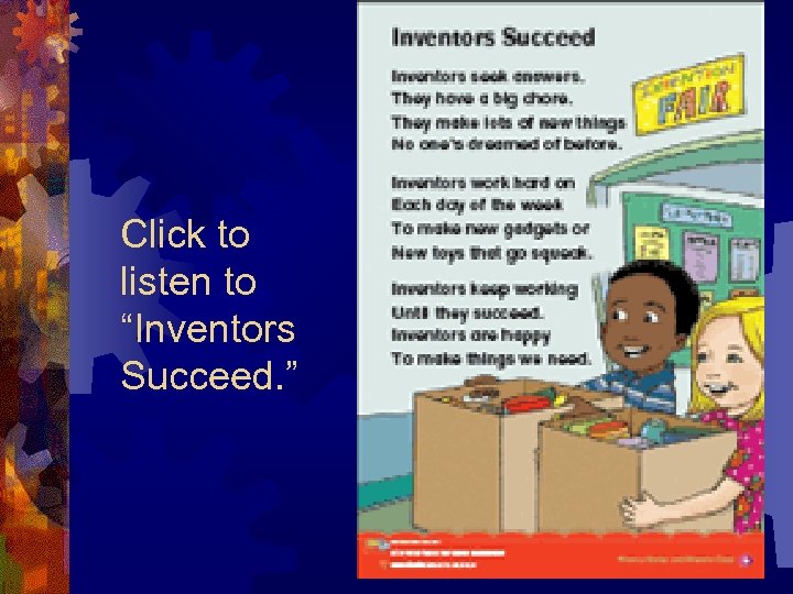 Click to listen to “Inventors Succeed. ” 