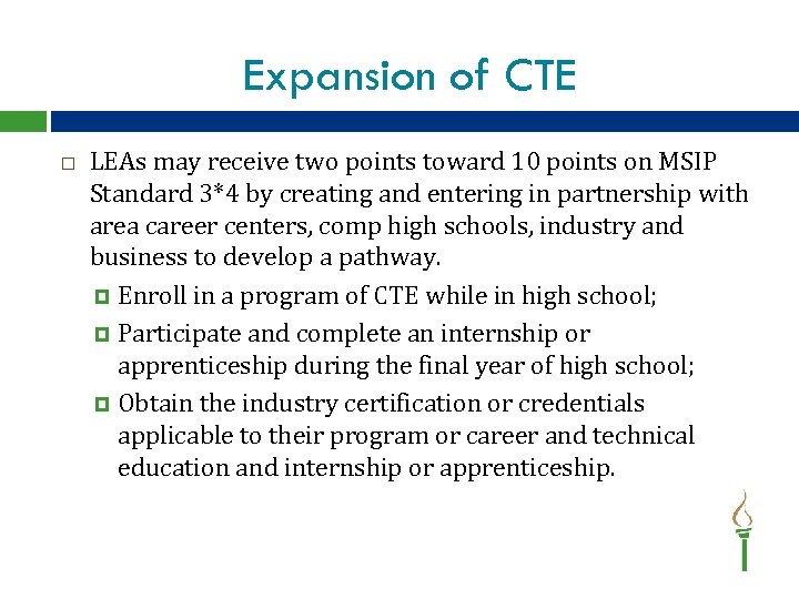 Expansion of CTE LEAs may receive two points toward 10 points on MSIP Standard