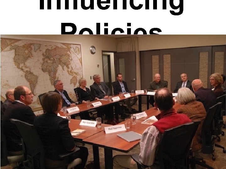 Influencing Policies 