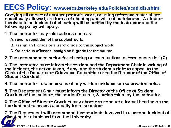EECS Policy: www. eecs. berkeley. edu/Policies/acad. dis. shtml Copying all or part of another