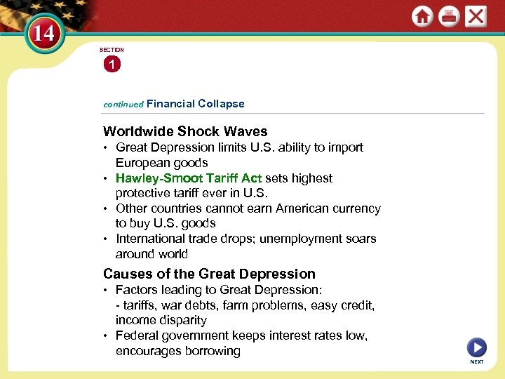 SECTION 1 continued Financial Collapse Worldwide Shock Waves • Great Depression limits U. S.