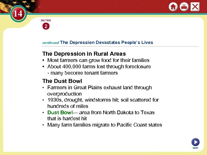 SECTION 2 continued The Depression Devastates People’s Lives The Depression in Rural Areas •