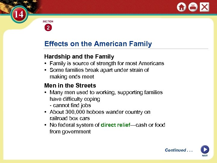 SECTION 2 Effects on the American Family Hardship and the Family • Family is