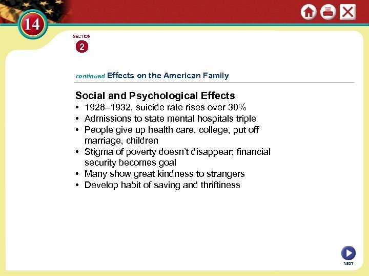 SECTION 2 continued Effects on the American Family Social and Psychological Effects • 1928–