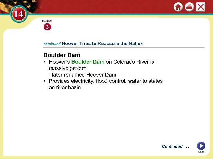 SECTION 3 continued Hoover Tries to Reassure the Nation Boulder Dam • Hoover’s Boulder