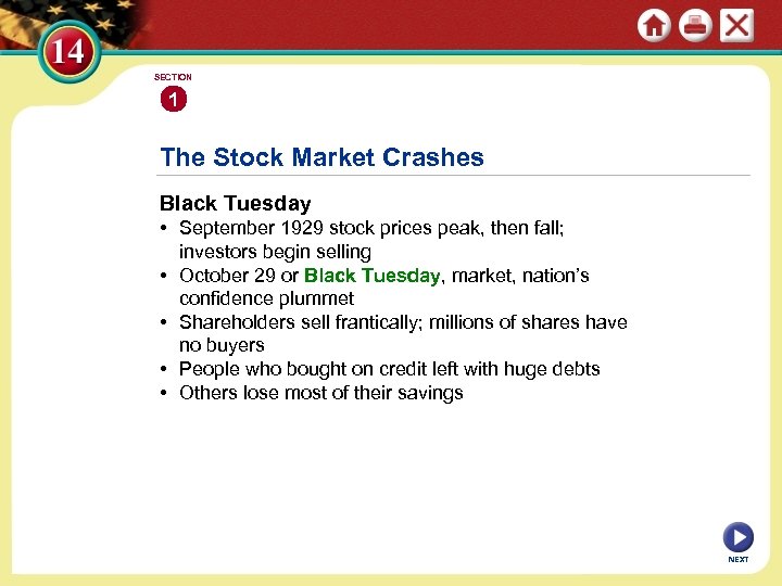 SECTION 1 The Stock Market Crashes Black Tuesday • September 1929 stock prices peak,