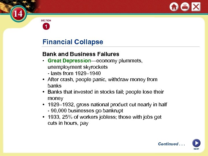 SECTION 1 Financial Collapse Bank and Business Failures • Great Depression—economy plummets, unemployment skyrockets