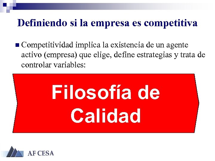 Definiendo si la empresa es competitiva n Competitividad implica la existencia de un agente