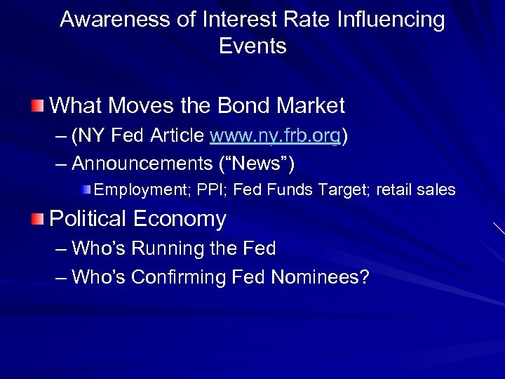 Awareness of Interest Rate Influencing Events What Moves the Bond Market – (NY Fed