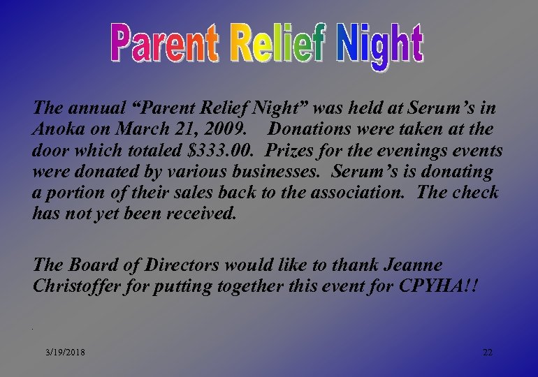 The annual “Parent Relief Night” was held at Serum’s in Anoka on March 21,