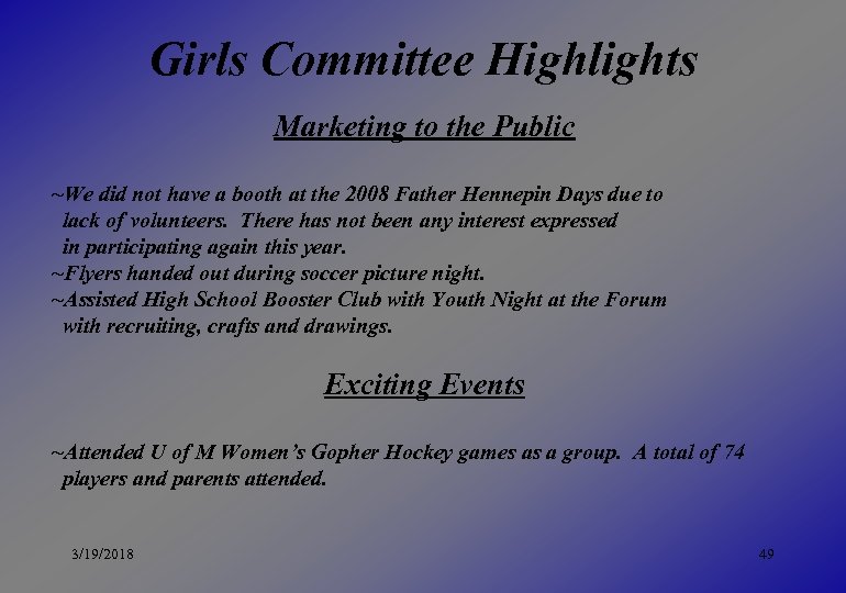 Girls Committee Highlights Marketing to the Public ~We did not have a booth at