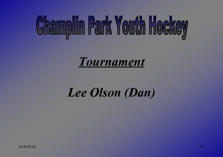 Tournament Lee Olson (Dan) 3/19/2018 72 