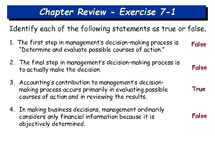 Chapter Review - Exercise 7 -1 Identify each of the following statements as true