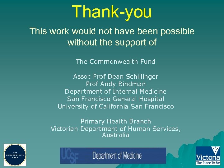 Thank-you This work would not have been possible without the support of The Commonwealth
