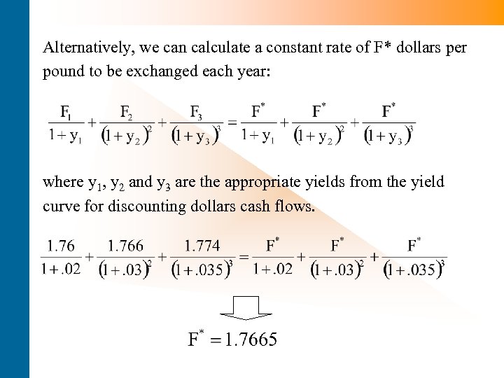 Alternatively, we can calculate a constant rate of F* dollars per pound to be