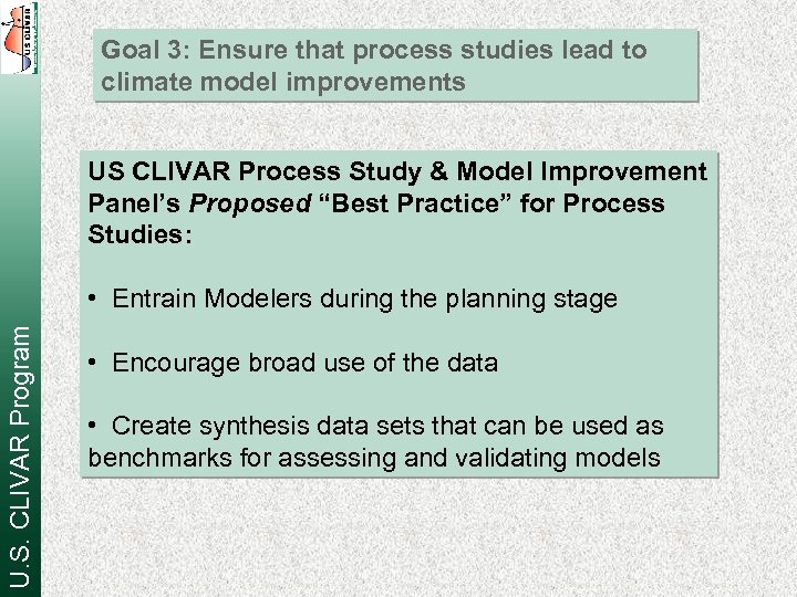 Goal 3: Ensure that process studies lead to climate model improvements US CLIVAR Process