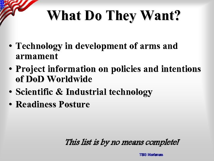 What Do They Want? • Technology in development of arms and armament • Project