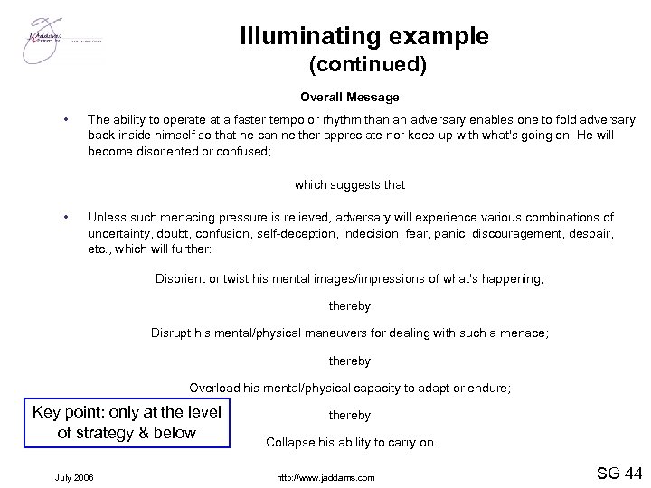 Illuminating example (continued) Overall Message • The ability to operate at a faster tempo
