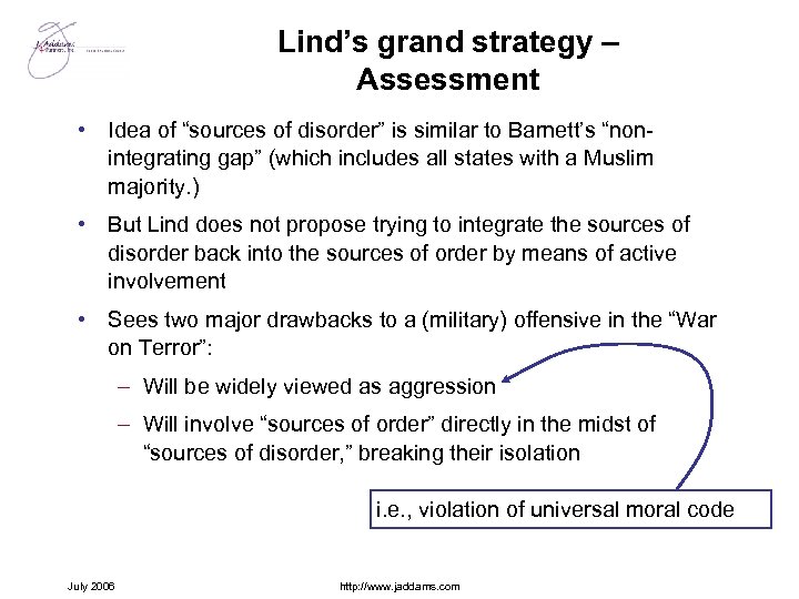 Lind’s grand strategy – Assessment • Idea of “sources of disorder” is similar to