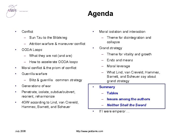 Agenda • • Conflict – Sun Tzu to the Blitzkrieg – Theme for disintegration