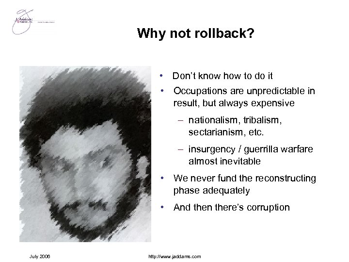 Why not rollback? • Don’t know how to do it • Occupations are unpredictable