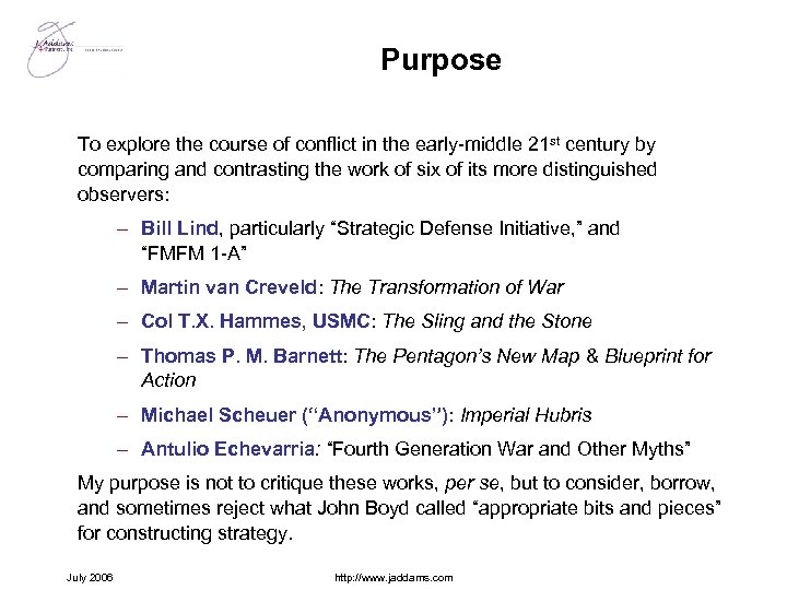 Purpose To explore the course of conflict in the early-middle 21 st century by