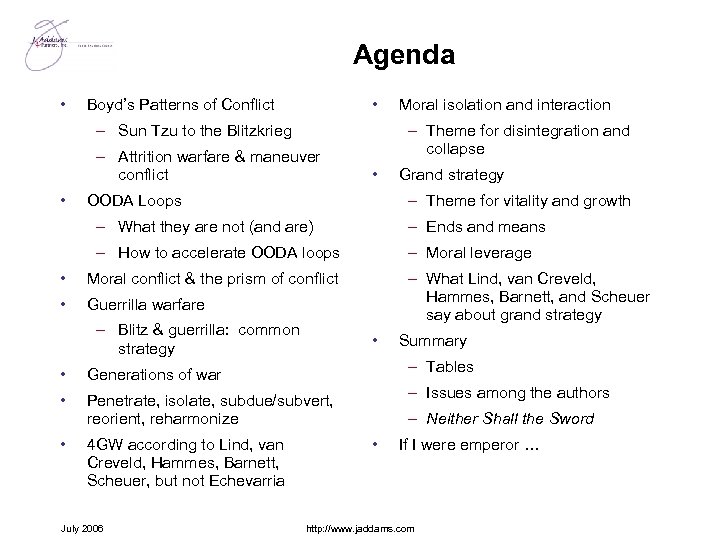 Agenda • • Boyd’s Patterns of Conflict – Sun Tzu to the Blitzkrieg –