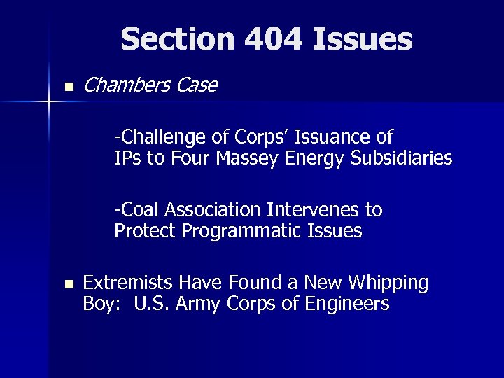 Section 404 Issues n Chambers Case -Challenge of Corps’ Issuance of IPs to Four