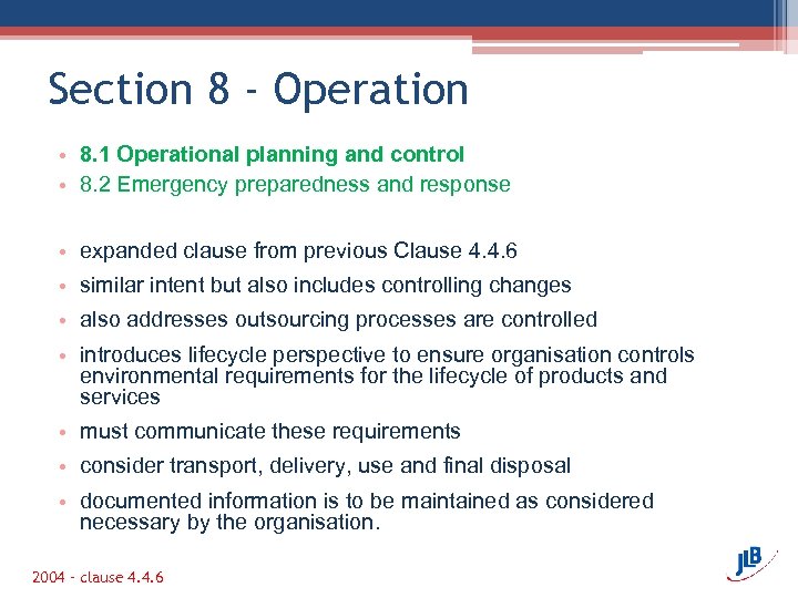 Section 8 - Operation • 8. 1 Operational planning and control • 8. 2