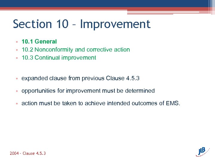Section 10 – Improvement • 10. 1 General • 10. 2 Nonconformity and corrective