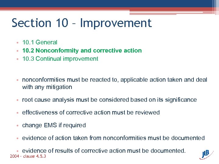 Section 10 – Improvement • 10. 1 General • 10. 2 Nonconformity and corrective