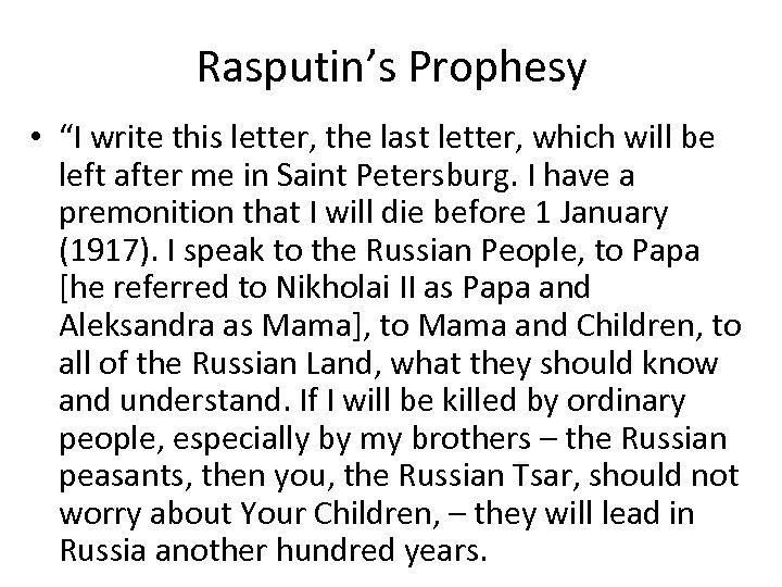Rasputin’s Prophesy • “I write this letter, the last letter, which will be left