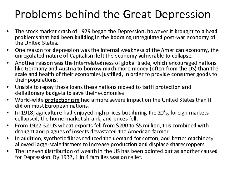 Problems behind the Great Depression • • • The stock market crash of 1929