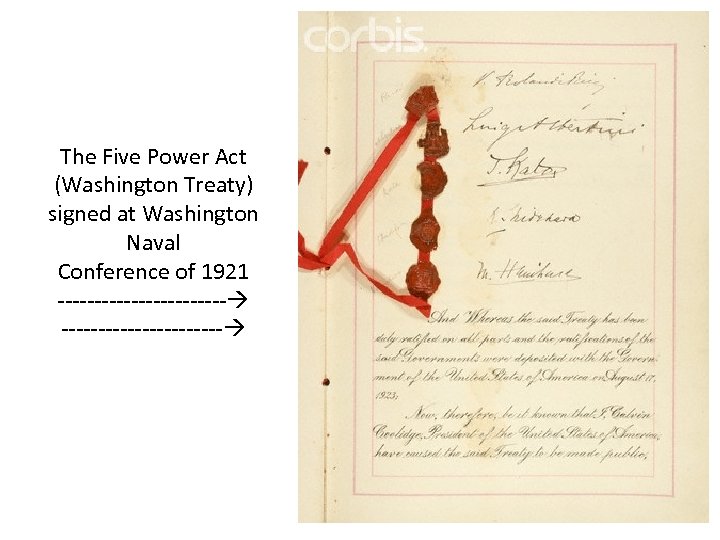 The Five Power Act (Washington Treaty) signed at Washington Naval Conference of 1921 ------------
