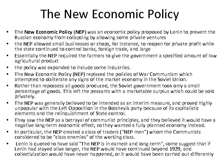 The New Economic Policy • • • The New Economic Policy (NEP) was an