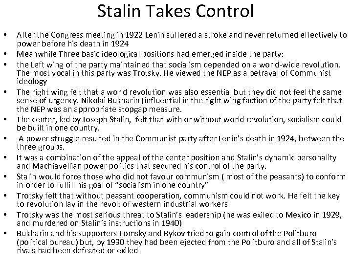 Stalin Takes Control • • • After the Congress meeting in 1922 Lenin suffered