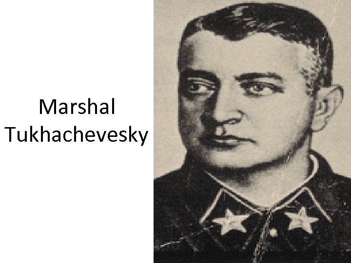 Marshal Tukhachevesky 