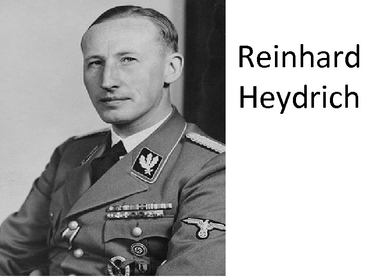 Reinhard Heydrich 