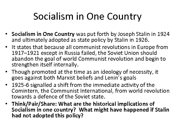 Socialism in One Country • Socialism in One Country was put forth by Joseph