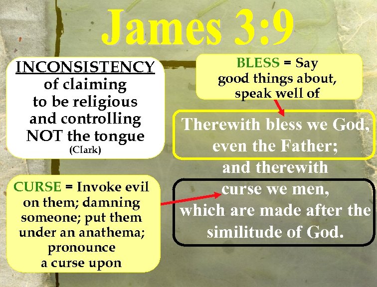 INCONSISTENCY of claiming to be religious and controlling NOT the tongue (Clark) CURSE =